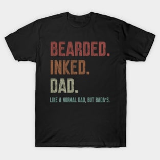 Bearded Inked Dad Like A Normal Dad But Badass T-Shirt